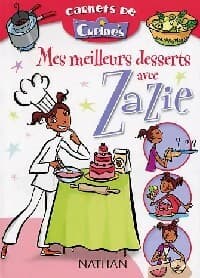 Mes meilleurs desserts avec Zazie - Collectif