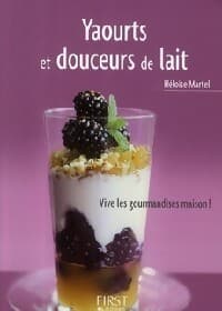 Yaourts et douceurs de lait - Philippe Chavanne