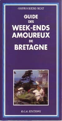 Guide des week-ends amoureux de Bretagne - Griffouliere