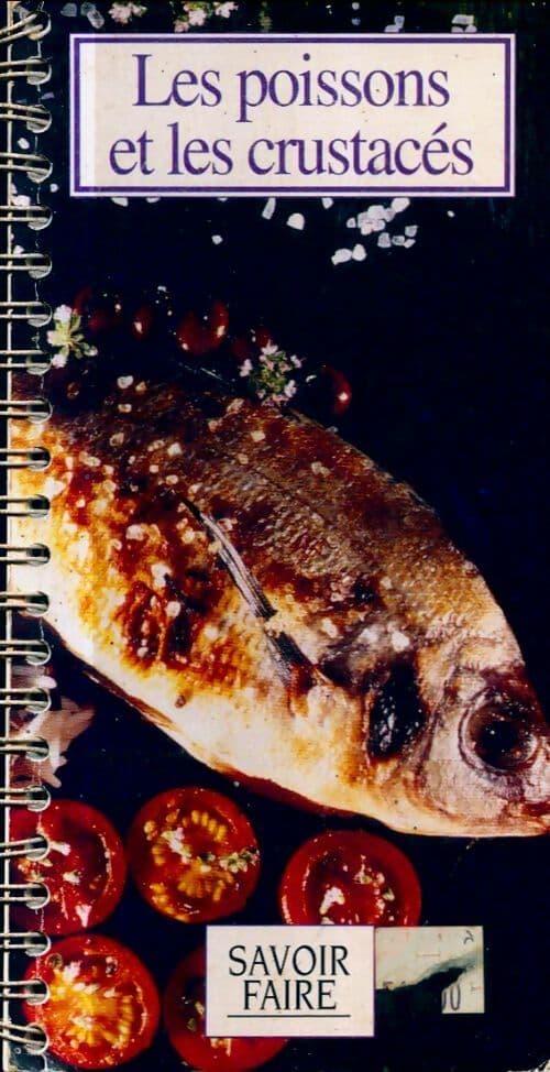Les poissons et les crustacés - Collectif