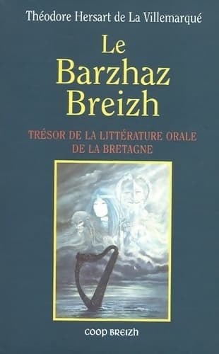 Le Barzhaz Breizh - T. Hersart de la Villemarqué