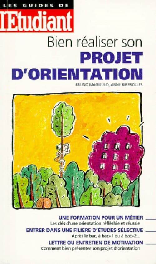 Bien réaliser son projet d'orientation - Bruno Magliulo