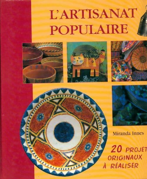 L'artisanat populaire - Miranda Innes