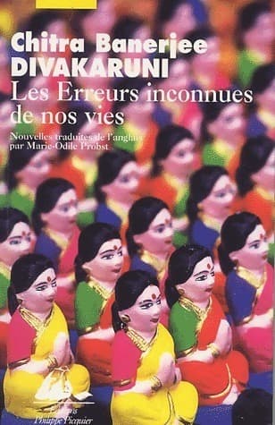 Les erreurs inconnues de nos vies - Chitra Barnejie Divakaruni
