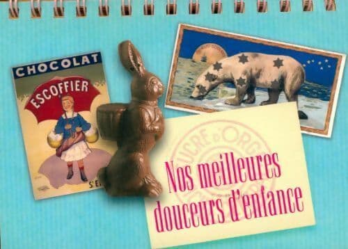 Nos meilleures douceurs d'enfance - Christine de Beaupr&eacute;