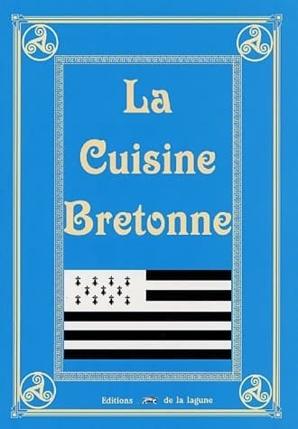 La cuisine bretonne - Inconnu