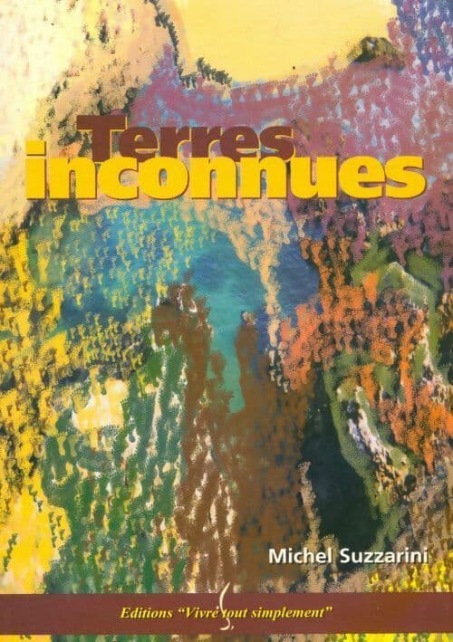 Terres inconnues - Michel Suzzarini