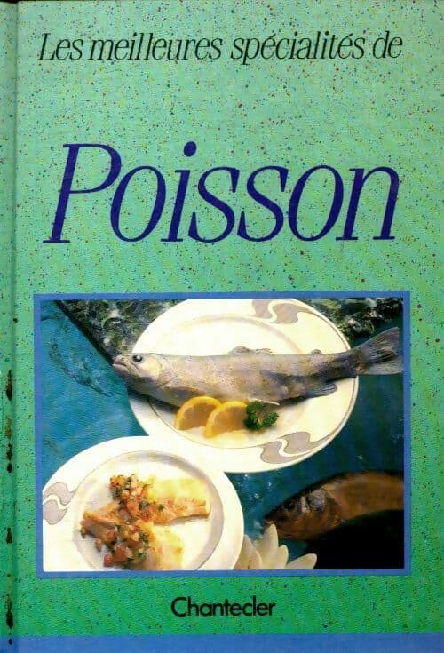 Les meilleures spécialités de poisson - Collectif